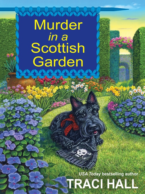 Title details for Murder in a Scottish Garden by Traci Hall - Available